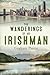 The Wanderings Of An Irishman by Graham Pierce