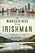 The Wanderings Of An Irishman by Graham Pierce