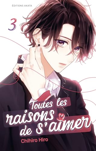 Toutes les raisons de s'aimer - Tome 3: Toutes les raisons de s'aimer - 3 (French Edition)