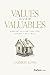 Values Over Valuables: Daring to Live the Life Money Can't Buy