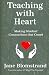 Teaching with Heart by Jane Blomstrand Teaching with Heart by Jane Blomstrand