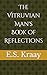 The Vitruvian Man's Book of Reflections by E.S. Kraay