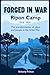 Forged in War: Ripon Camp - The transformation of place and people in World War One