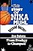 THE STORY OF NIKA MUHL: Fro...