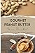 Gourmet Peanut Butter: Made...