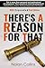 There's a Reason For That by Nolan Collins