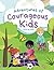 Adventures of Courageous Ki...