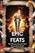 Epic Feats: The Olympic Rec...
