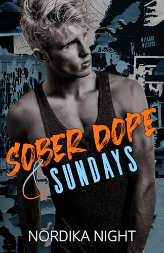 Sober Dope & Sundays (Weekday Weirdos)