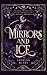 Of Mirrors and Ice by Locklyn Blake Of Mirrors and Ice by Locklyn Blake