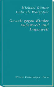 Gewalt gegen Kinder: Außenwelt und Innenwelt