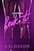 Leak It: An Erotic Novella