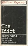 The Idiot by Simon Gray