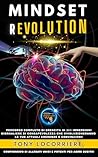MINDSET REVOLUTION: Percorso globale di Crescita in 365 immersioni giornaliere di consapevolezza che rivoluzioneranno le tue attuali credenze e convinzioni ... PERSONALE CONTINUA Vol. 1) (Italian Edition) MINDSET REVOLUTION: Percorso globale di Crescita in 365 immersioni giornaliere di consapevolezza che rivoluzioneranno le tue attuali credenze e convinzioni ... PERSONALE CONTINUA Vol. 1) (Italian Edition)