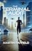 The Terminal Audit