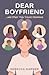 Dear Boyfriend… and Other High School Dilemmas by Rebecca Garner