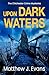 Upon Dark Waters (The Chich...