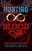 Hunting The Blood (The Hunt...