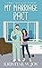My Marriage Pact (My Way to Romance, #3)