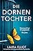 Die Dornentochter: Ein fesselnder und nervenzerreißender Psychothriller (German Edition)