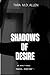 Shadows of Desire: Suspense Adult Novel