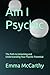 Am I Psychic: The Path to U...