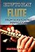 HOW TO PLAY FLUTE FROM SCRA...