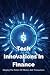 Tech Innovations In Finance...