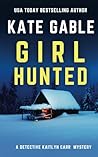 Girl Hunted: A gr...