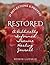 Restored: A Biblically Informed Trauma Healing Journal