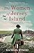 The Women of Jersey Island: A WW2 Historical Fiction Novel