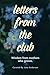 Letters from the Club by June Anderson
