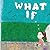 What If...