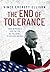 The End of Tolerance: How Democrats Use the Sin of Tolerance to Destroy America