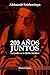 200 años juntos: Los judíos en la Unión Soviética (Spanish Edition)