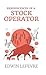 Reminiscences of a Stock Operator
