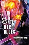 Anti-Hero Blues by Christopher Lee Rippee