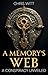 A Memory's Web: A Conspiracy Unveiled