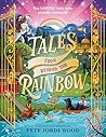 Tales from Beyond the Rainbow by Pete Jordi Wood