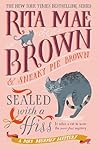 Sealed with a Hiss (Mrs. Murphy, #33)