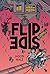 The Flip Side: A Graphic Novel