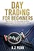 Day Trading for Beginners: ...