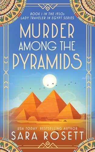 Murder Among the Pyramids (1920s Lady Traveler in Egypt #1)