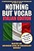 Nothing But Vocab: Italian ...