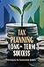 Tax Planning for Long-Term ...
