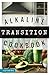 Alkaline Transition Recipe ...