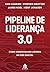 Pipeline de liderança 3.0 by Ram Charan