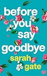 Before You Say Goodbye