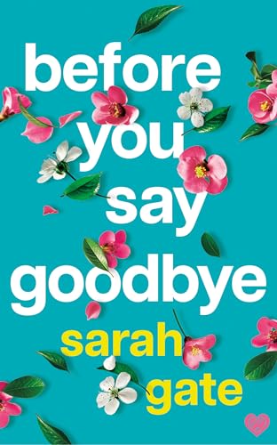 Before You Say Goodbye (Kindle Edition)