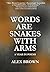 Words Are Snakes With Arms: A Year in Poems